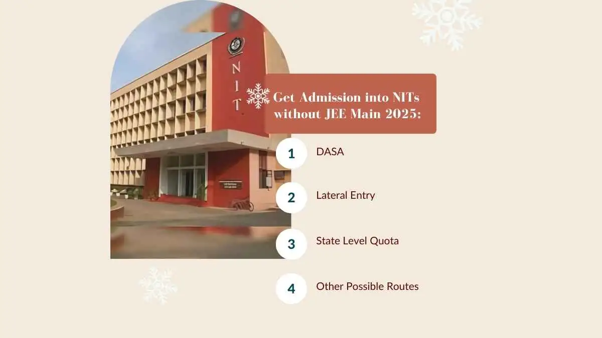 NIT Admission Without JEE Main 2025: DASA, Lateral Entry & Other Routes Explained